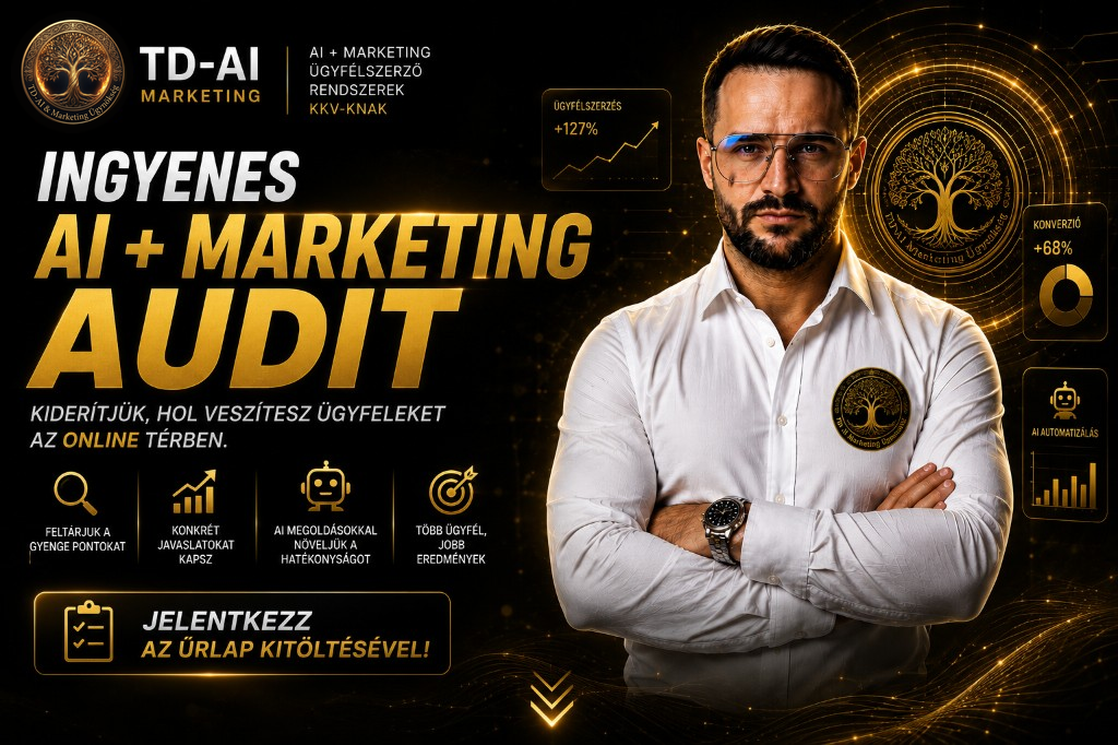 Ingyenes AI + Marketing Audit KKV-knak — TD-AI Marketing, Tóth Dániel István